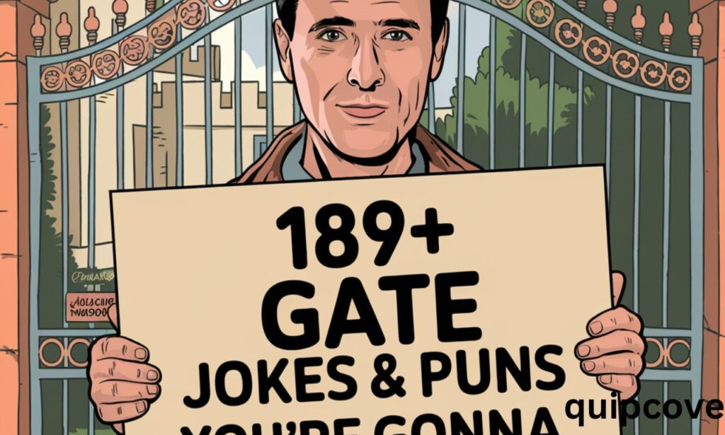 gate puns and jokes